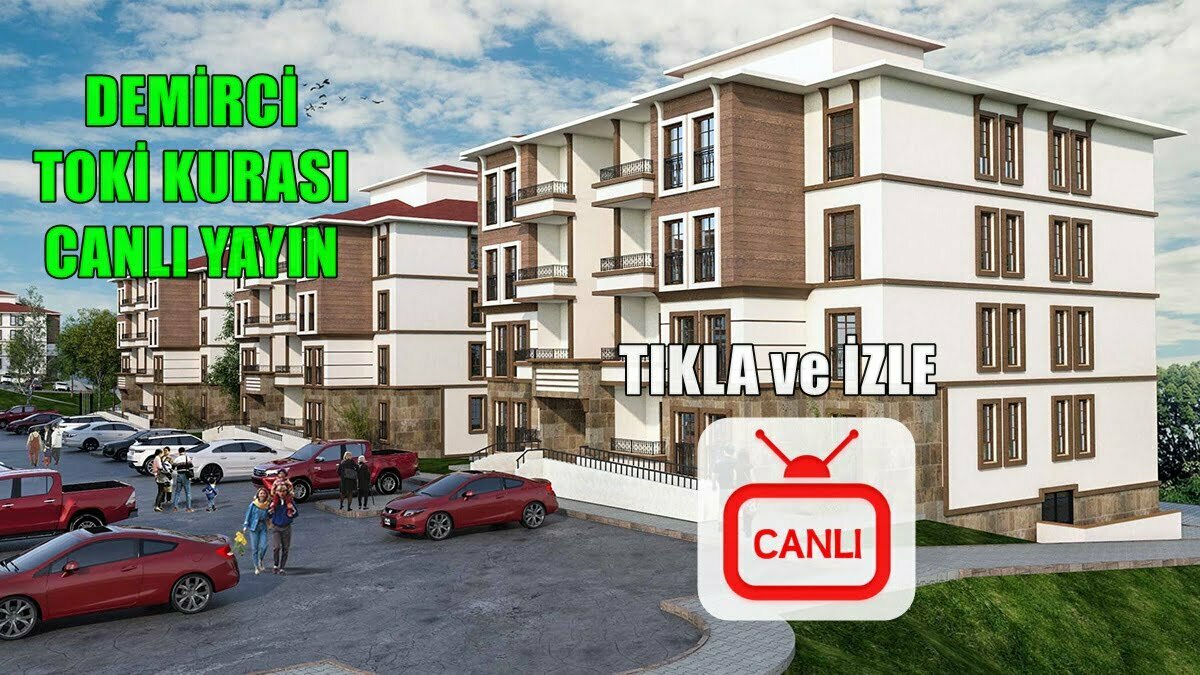 Demirci TOKİ Kurasını İzlemek İçin Tıklayınız