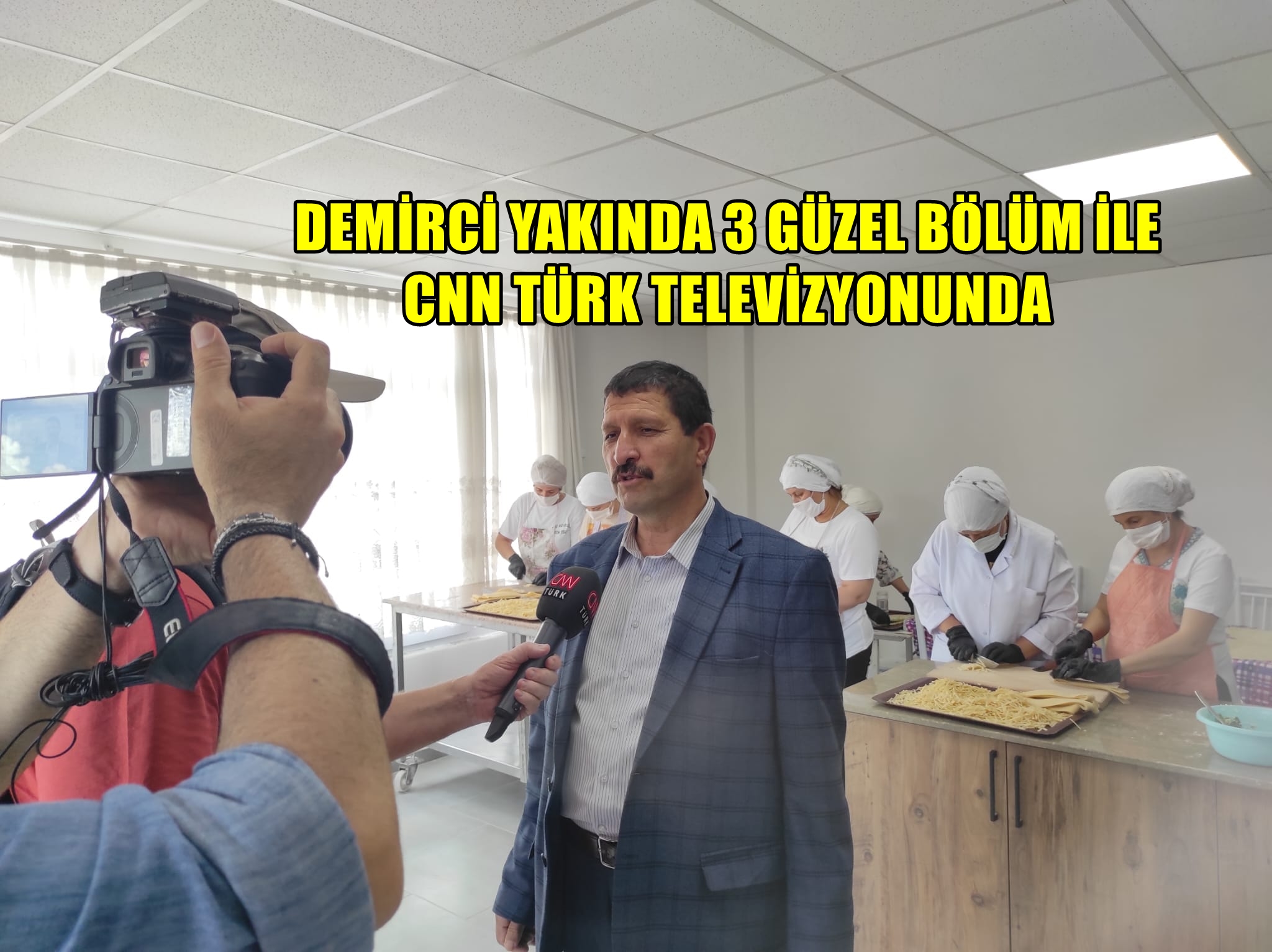 Demirci Çok Yakında CNN TÜRK Televizyonunda