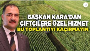 Başkan Kara’dan Çiftçi ve Üreticilere Özel Toplantı