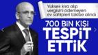 Mehmet Şimşek: 700 Bin Kişi Tespit Ettik